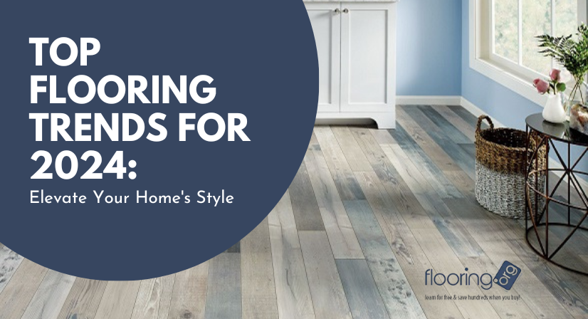 Top Flooring Trends for 2024